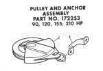 Pulley And Anchor Assembly Part No. 172253 90, 120, 155, 210